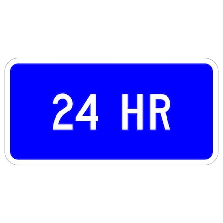 Sign Solutions Usa 24 Hour, Aluminum, 12 in x 24 in DUS08DWT2412D9-20aP